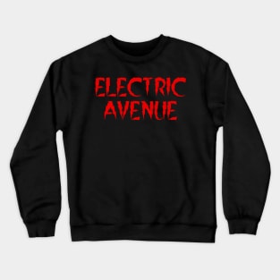 Electric Guitar, Electric Avenue, Electricity Crewneck Sweatshirt